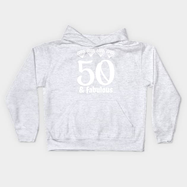 Fifty and Fabulous Kids Hoodie by colorsplash